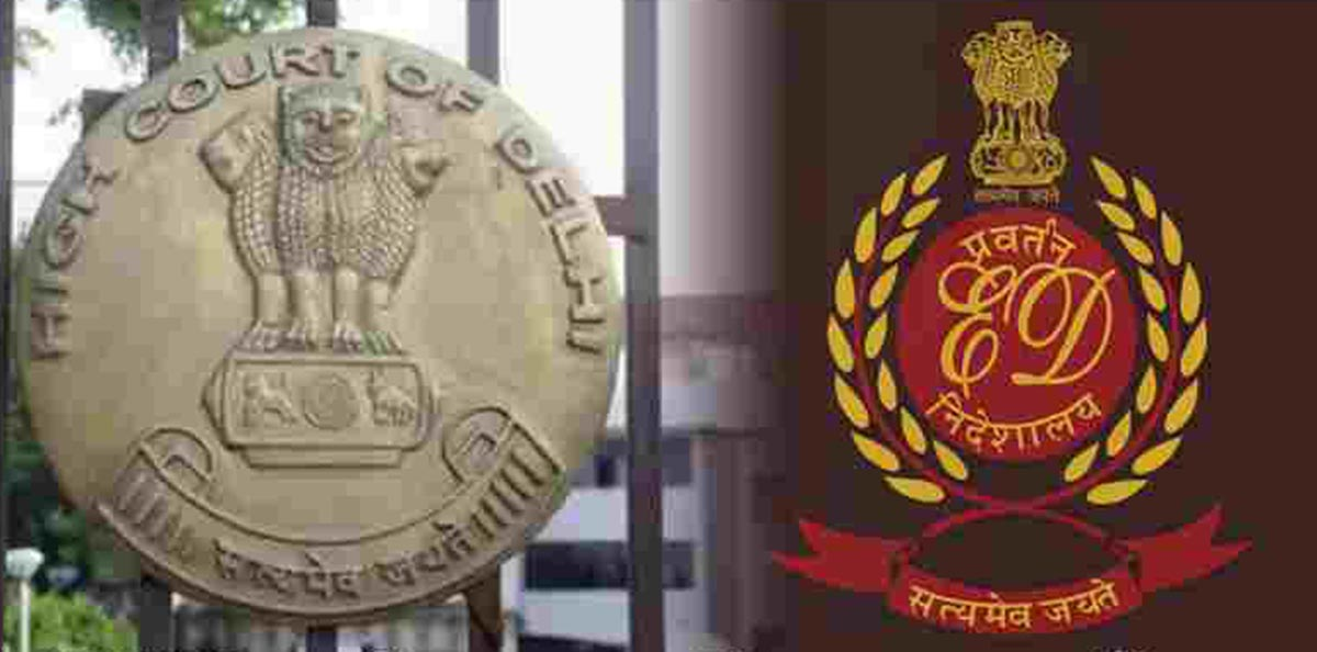 "All Accused Granted Bail In ED Probe"| Delhi HC Grants Bail To 2 ...