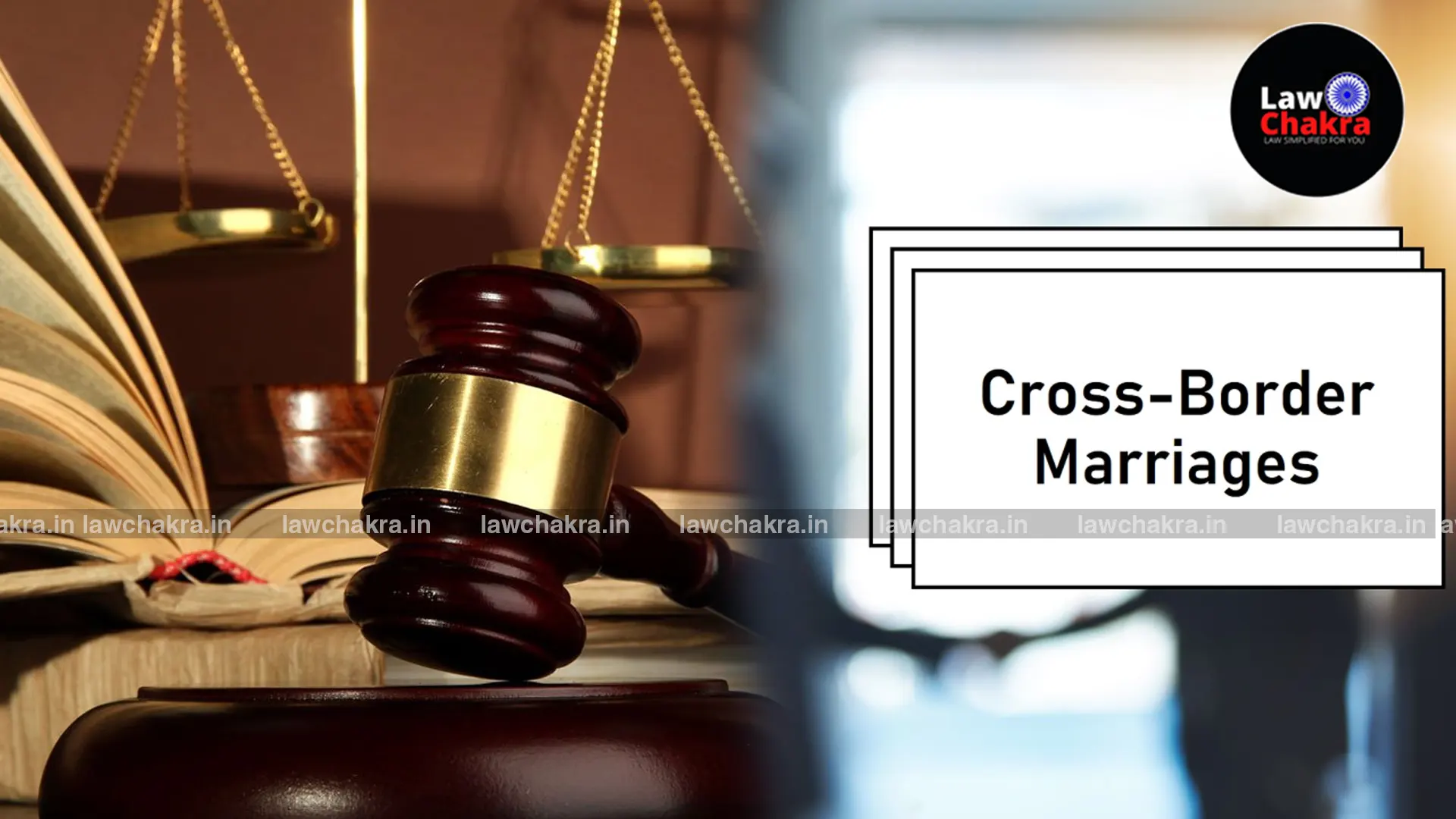 Cross-Border Marriages In India: Legal Requirements, Registration ...