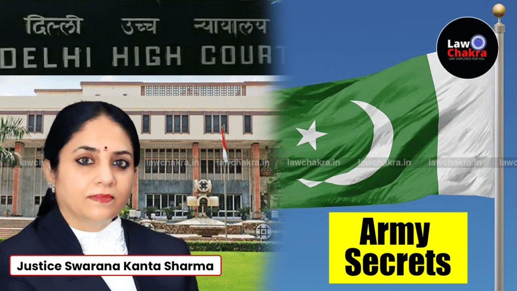 Delhi High Court Denies Bail To Man Accused Of Leaking Army Secrets To ...