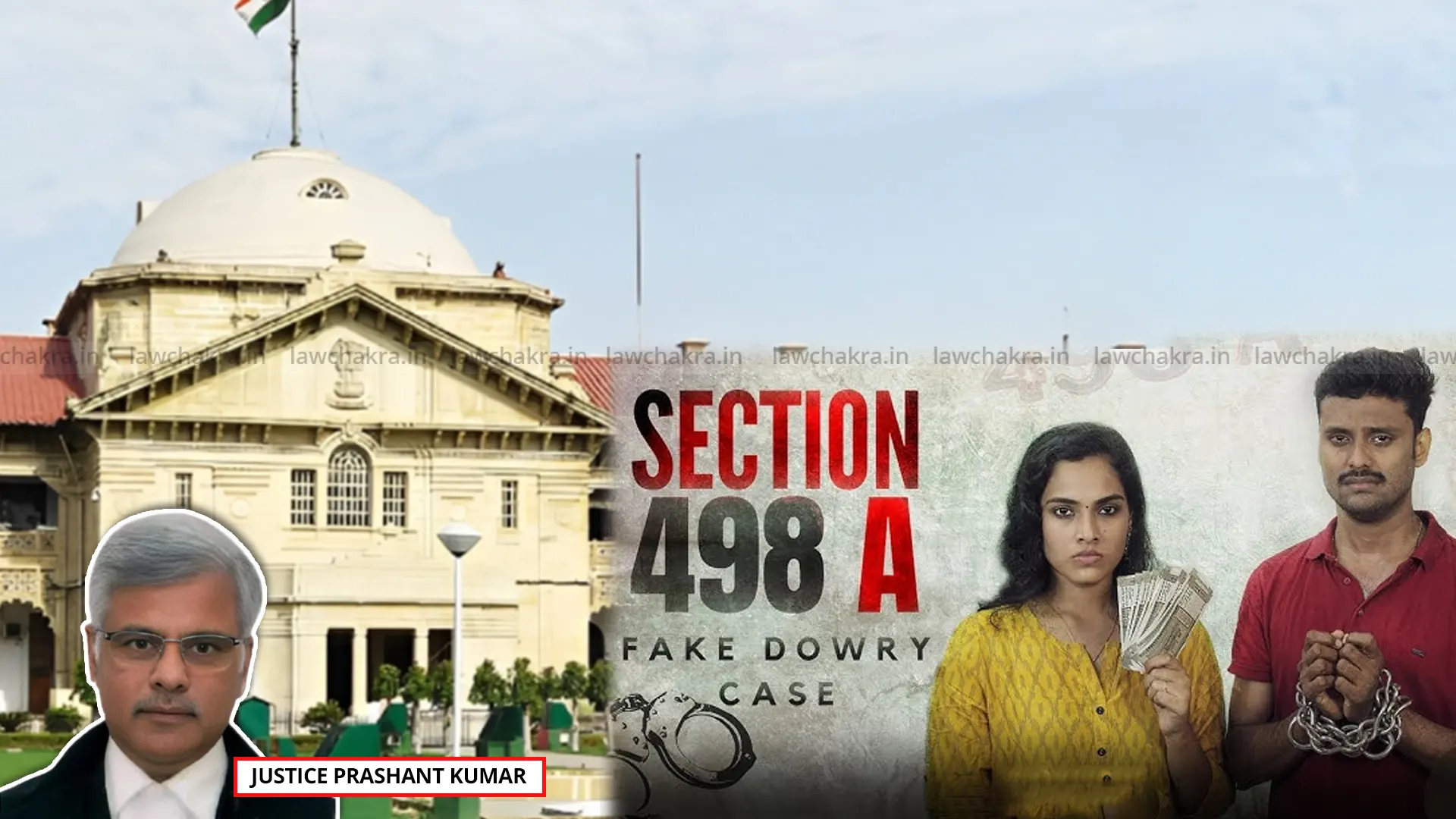 Fake Dowry Case | “Dragging Entire Families Into 498A Cases Is Abuse Of ...