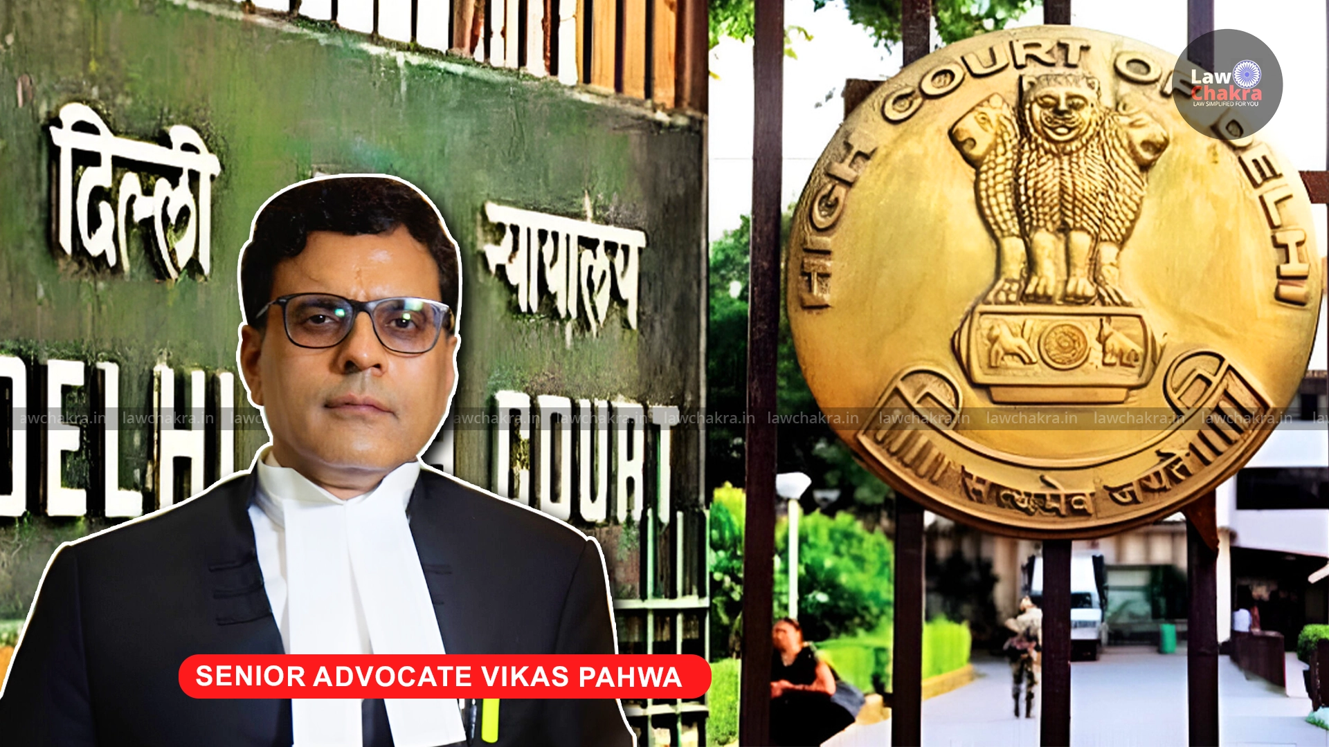 Photos Used To Defraud People: Delhi High Court Protects Snr Adv Vikas ...